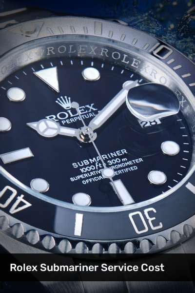 rolex submariner service schedule|cost to repair Rolex watch.